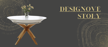 Jídelní a designové stoly
